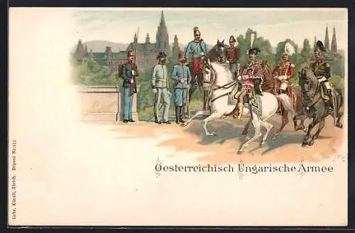 Lithographie Österreichisch Ungarische Armee, Soldaten in Uniformen zu Pferd