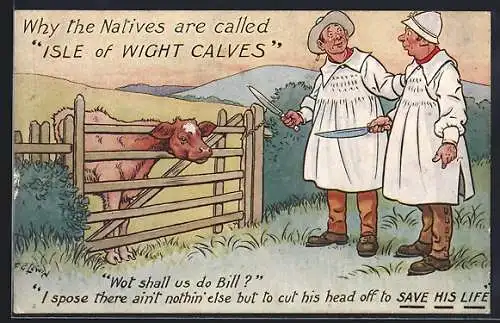 Künstler-AK sign. F. Glewin: zwei Männer mit Messern stehen vor Kalb, Why the Natives are called Isle of Wight Calves