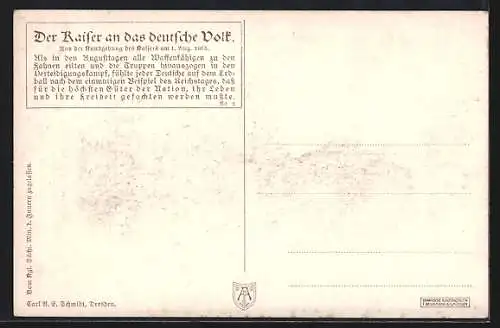 Künstler-AK sign. C. Schmidt: Der Kaiser an das deutsche Volk, Als in den Augusttagen alle Waffenfähigen zu den Fahnen..