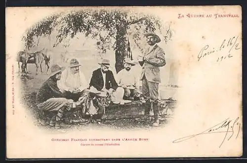 AK La Guerre au Transvaal / Burenkrieg, Officiers Francais combattant dans l`Armée Boer