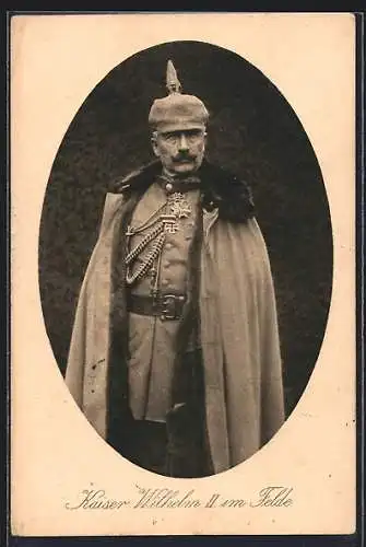 AK Kaiser Wilhelm II. im Felde