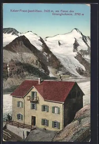 AK Kaiser Franz Josef-Haus am Fusse des Grossglockners