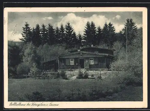 AK Königstein i. Taunus, Das Billtalhaus der Naturfreunde