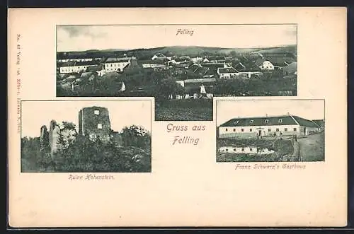 AK Gföhl /N.-Oe., Felling, Franz Schwarz`s Gasthaus, Ruine Hohenstein, Ortsansicht