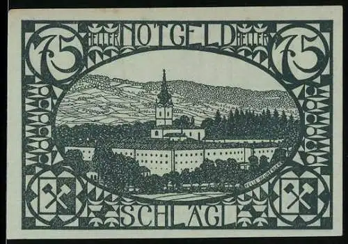 Notgeld Schlägl, 75 Heller, Landschaft mit Kirche und Wappen mit gekreuzten Hämmern