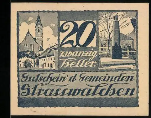 Notgeld Strasswalchen 1920, 20 Heller, Kirche und Denkmal, mit Wappen und Unterschriften