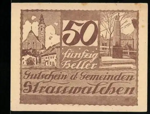 Notgeld Strasswalchen 1920, 50 Heller, Kirche und Denkmal, Wappen und Bürgermeisterunterschriften