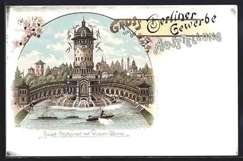 Lithographie Berlin, Gewerbe-Ausstellung, Haupt-Restaurant mit Wasser-Thurm