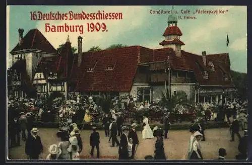 AK Hamburg, 16. Deutsches Bundesschiessen 1909, Conditorei-Café Alsterpavillon von H. Heinze