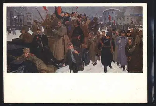 Künstler-AK Volk und Soldaten bei der Revolution 1917