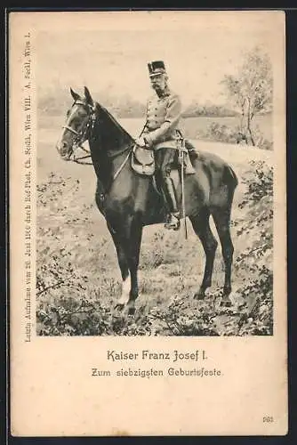 AK Kaiser Franz Josef I. von Österreich zu Pferd, Zum siebzigsten Geburtsfeste