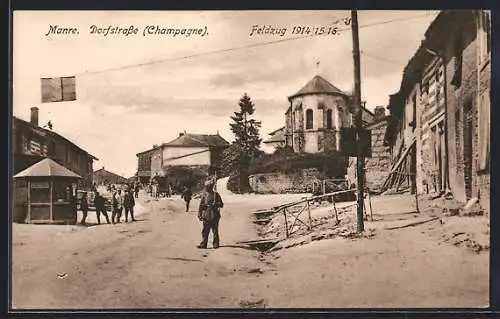 AK Manre, Ansicht der Dorfstrasse mit Soldaten beim Feldzug 1914 /15