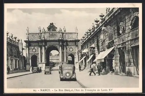 AK Nancy, La Rue Héré et l`Arc de Triomphe de Louis XV