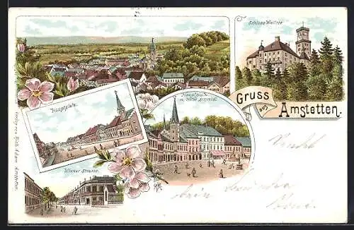 Lithographie Amstetten, Hauptplatz, Schloss Wallsee, Hotel Schmidt, Wiener Strasse