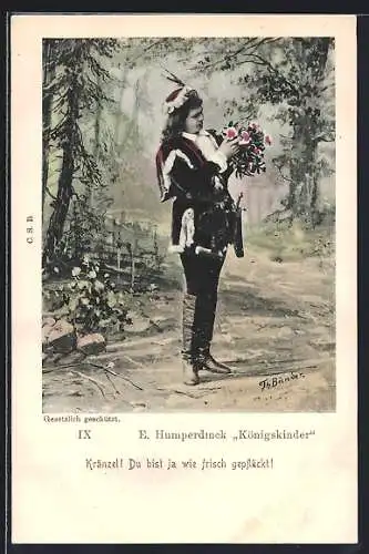 AK E. Humperdinck Königskinder, Königssohn mit einem Blumenkranz