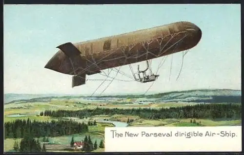 AK The New Parseval dirigible Air-Ship, Zeppelin