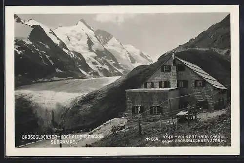 AK Karl-Volkerthaus, Grossglockner-Hochalpenstrasse, an der Südrampe