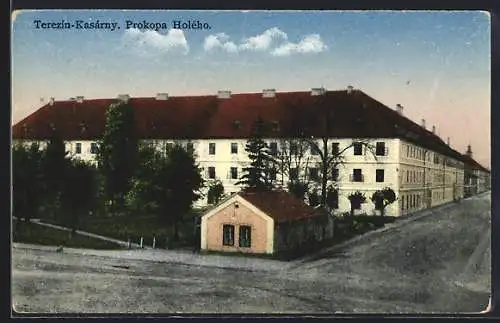 AK Terezin, Kasárny, Prokopa Holeho