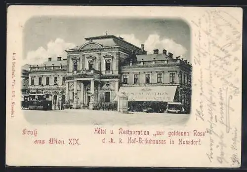 AK Wien, Nussdorf, Hotel und Restaurant zur goldenen Rose d. k. k. Hof-Bräuhauses