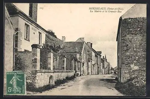 AK Mousseaux, La Mairie et la Grande-Rue