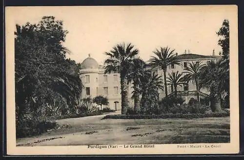 AK Pardigon, le grand-hôtel