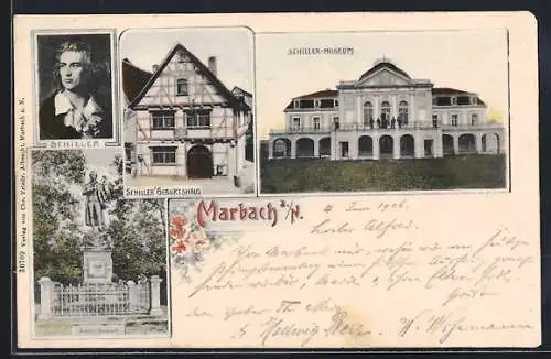 AK Marbach a. N., Portrait von Schiller, Schiller`s Geburtshaus, Schiller-Museum, Schiller-Denkmal