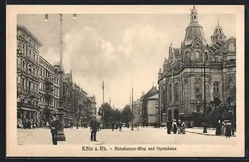 AK Köln-Neustadt, Habsburger-Ring und Opernhaus mit Leuten