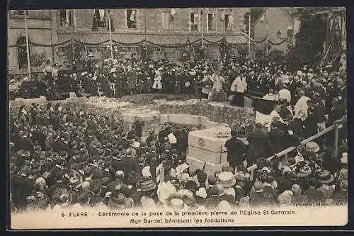 AK Flers, Cérémonie de la pose de lapremière pierre de l`Eglise St-Germain, Mgr Bardel bénissant les fondations