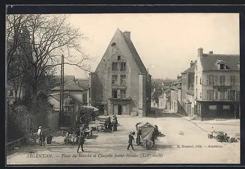 AK Argentan, Place du Marche et Chapelle Saint-Nicolas