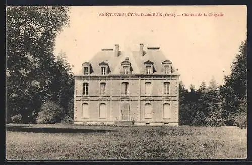 AK Saint-Evroult-Notre-Dame-du-Bois, Chateau de la Chapelle
