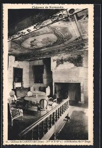 AK Carrouges /Orne, Chateau, Antichambre du 1er Etage