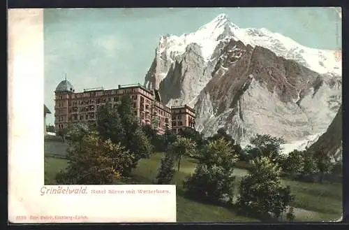 AK Grindelwald, Hotel Bären mit Wetterhorn