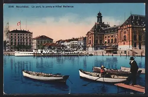 AK Neuchatel, Le Port, la poste et Hotel Bellevue