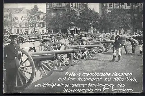 AK Köln a. Rh., Eroberte Französische Kanonen auf dem Neumarkt