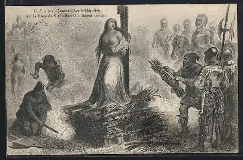 Künstler-AK Jeanne d`Arc brûlèe vive sur la Plkace du Vieux-Marche