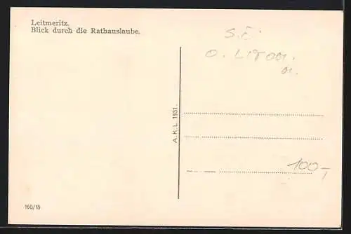 AK Leitmeritz / Litomerice, Blick durch die Rathauslaube