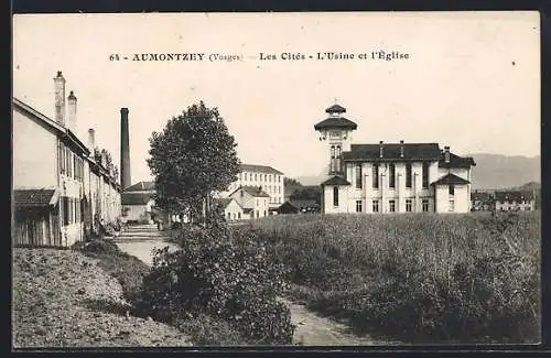 AK Aumontzey, Les Cités, L`Usine et l`Église