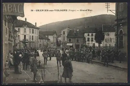 AK Granges-sur-Vologne, Grand`Rue animée par des soldats et des passants