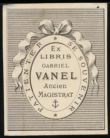 Exlibris Gabriel Vanel, Ancien Magistrat, Patienter Se Souvenir