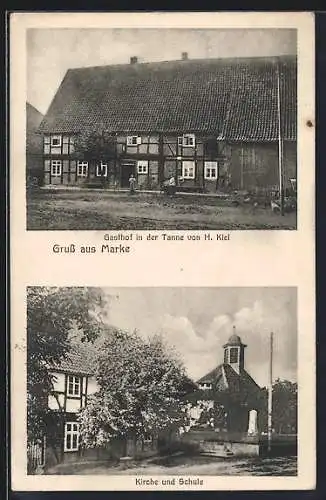 AK Marke / Osterode, Gasthof in der Tanne von H. Kiel, Kirchhof und Schule