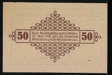 Notgeld Mörschwang 1920, 50 Heller, Ziermuster und Text mit Ausgabevermerk