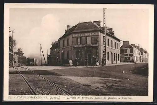 AK Saint-Aubin-du-Cormier, l'Hotel de Bretagne, Route de Rennes à Fougéres