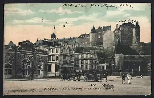 AK Dieppe, Hotel Regina, Le Vieux Chateau