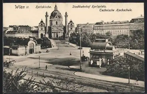 AK Wien, Karlskirche, Stadtbahnhof Karlsplatz, Technische Hochschule