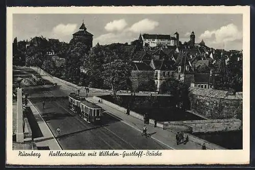 AK Nürnberg, Hallertorpartie mit Wilhelm-Gustloff-Brücke, Strassenbahn und Schloss
