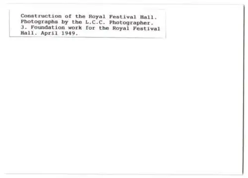 41 Fotografien L. C. C., London, Ansicht London, Bau der Royal Festival Hall 1949-1951, Baustelle