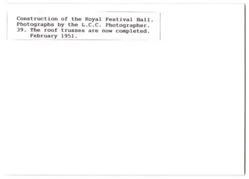 41 Fotografien L. C. C., London, Ansicht London, Bau der Royal Festival Hall 1949-1951, Baustelle