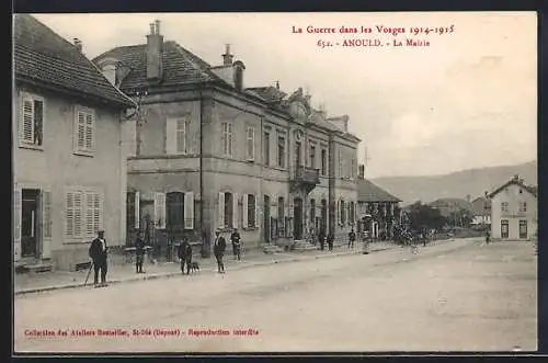 AK Anould, La Mairie pendant la Guerre dans les Vosges 1914-1915