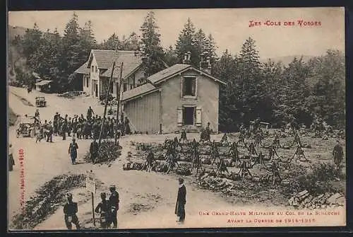 AK Col de la Schlucht, Une Grand-Halte Militaire avant la Guerre de 1914-1918