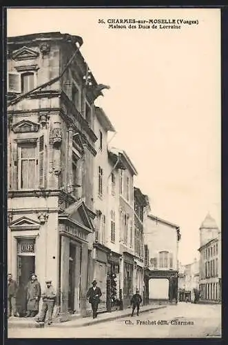 AK Charmes-sur-Moselle, Maison des Ducs de Lorraine